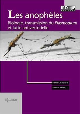 Emprunter Les anophèles. Biologie, transmission du Plasmodium et lutte antivectorielle livre