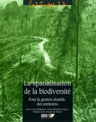Emprunter La spatialisation de la biodiversité. Pour la gestion durable des territoires livre