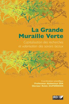 Emprunter La grande muraille verte. Capitalisation des recherches et valorisation des savoirs locaux, avec 1 C livre