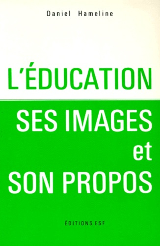 Emprunter L'Éducation, ses images et son propos livre