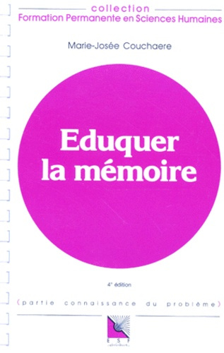 Emprunter Eduquer la mémoire. Applications pratiques, 4ème édition livre