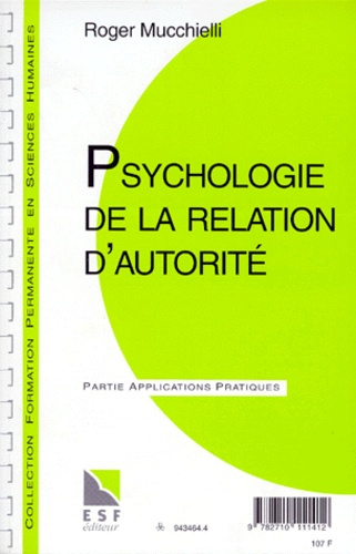 Emprunter PSYCHOLOGIE DE LA RELATION D'AUTORITE. Connaissance du problème, applications pratiques livre