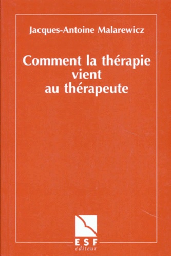 Emprunter Comment la thérapie vient au thérapeute livre
