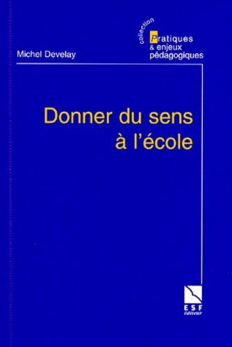 Emprunter Donner du sens à l'école livre