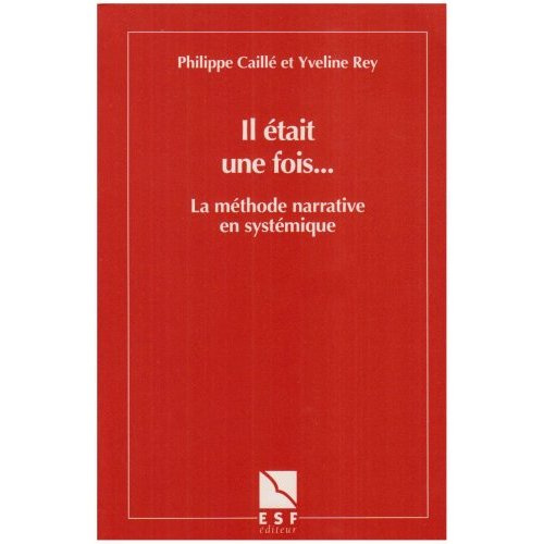 Emprunter Il était une fois. La méthode narrative en systémique livre
