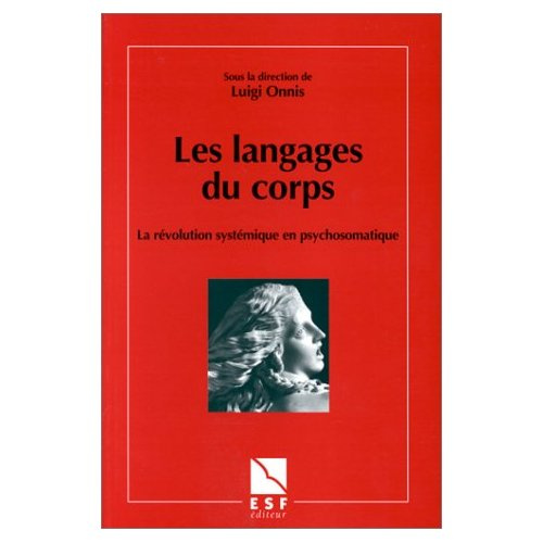 Emprunter Les langages du corps. La révolution systémique en psychosomatique livre