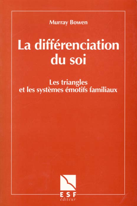 Emprunter La différenciation du soi. Les triangles et les systèmes émotifs familiaux livre