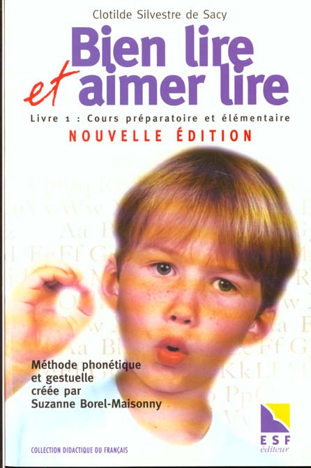Emprunter BIEN LIRE ET AIMER LIRE METHODE PHONETIQUE ET GESTUELLE CREEE PAR SUZANNE BOREL-MAISONNY livre