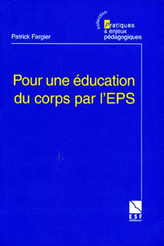 Emprunter Pour une éducation du corps par l'EPS livre