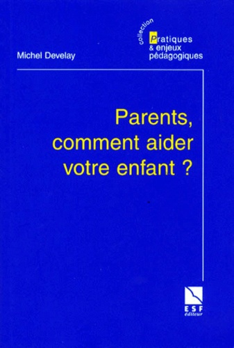 Emprunter Parents, comment aider votre enfant ? livre