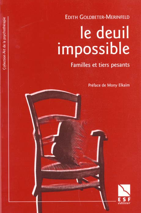 Emprunter LE DEUIL IMPOSSIBLE. Familles et tiers pesants livre