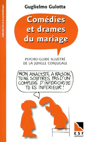 Emprunter Comédies et drames du mariage. Psycho-guide illustré de la jungle conjugale livre