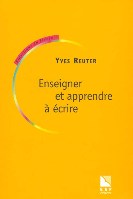 Emprunter Enseigner et apprendre à écrire livre