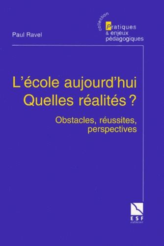 Emprunter L'école aujourd'hui, quelles réalités ? Obstacles, réussites, perspectives livre