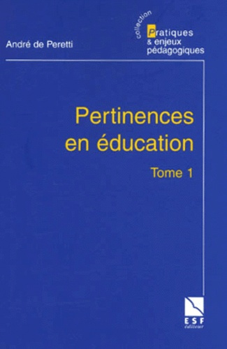 Emprunter Pertinences en éducation. Tome 1 livre