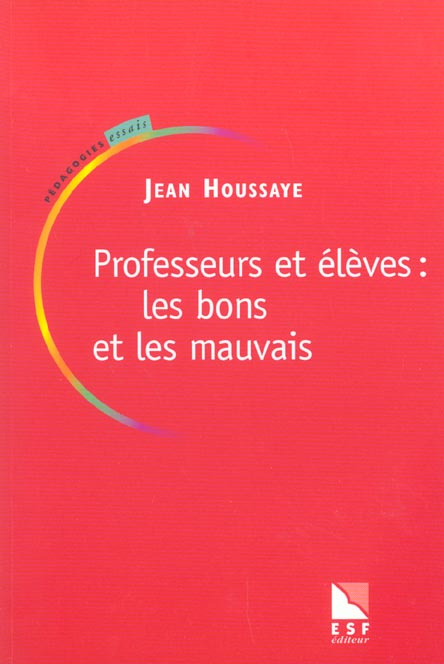 Emprunter Professeurs et élèves : les bons et les mauvais livre