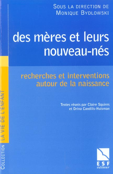 Emprunter Des mères et leurs nouveau-nés. Recherches et interventions autour de la naissance livre