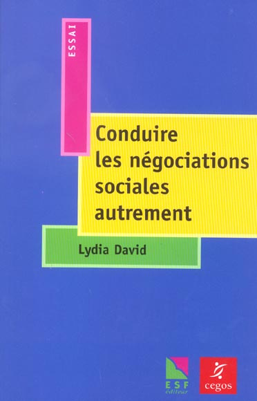 Emprunter Conduire les négociations sociales autrement livre