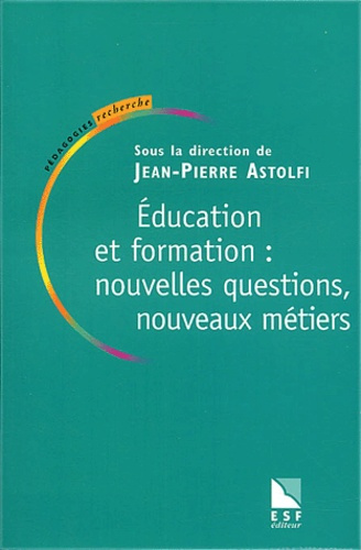 Emprunter Education et formation : nouvelles questions, nouveaux métiers livre