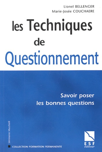 Emprunter Les techniques de questionnement. Savoir poser les bonnes questions livre