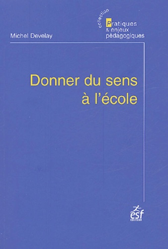 Emprunter Donner du sens à l'école livre