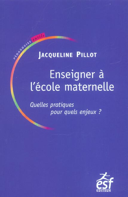 Emprunter Enseigner à l'école maternelle. Quelles pratiques pour quels enjeux? livre