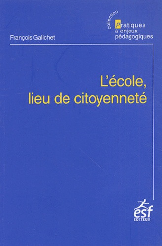 Emprunter L'école, lieu de citoyenneté livre