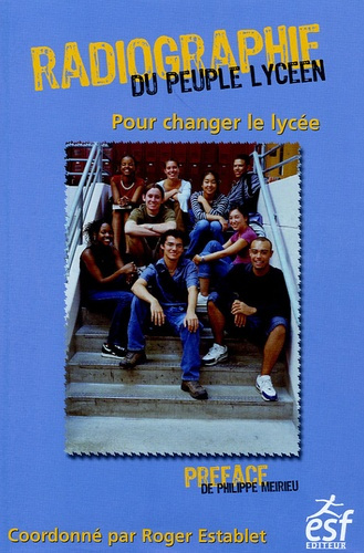 Emprunter Radiographie du peuple lycéen. Pour changer le lycée livre