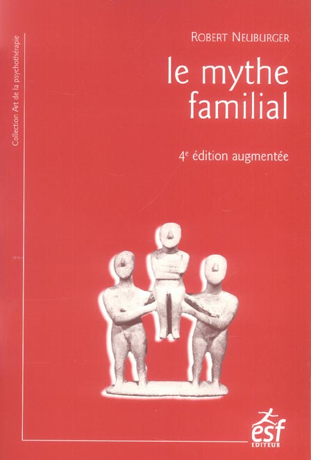 Emprunter Le mythe familial. 4e édition revue et augmentée livre