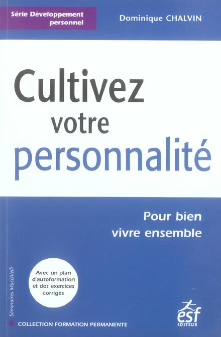 Emprunter Cultivez votre personnalité. Pour bien vivre ensemble livre