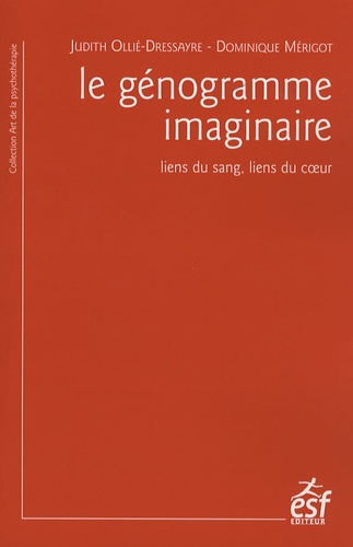 Emprunter Le génogramme imaginaire. Liens du sang, liens du coeur livre