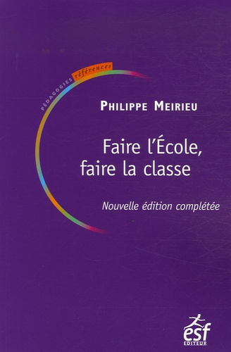 Emprunter Faire l'Ecole, faire la classe livre