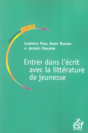 Emprunter Entrer dans l'écrit avec la littérature de jeunesse livre