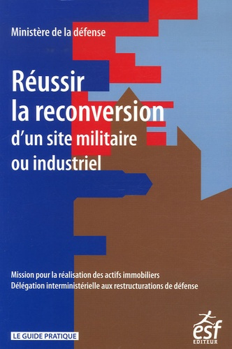 Emprunter Réussir la reconversion d'un site militaire ou industriel livre