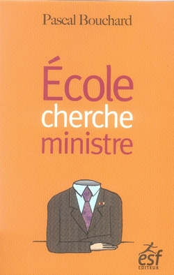 Emprunter Ecole cherche ministre livre