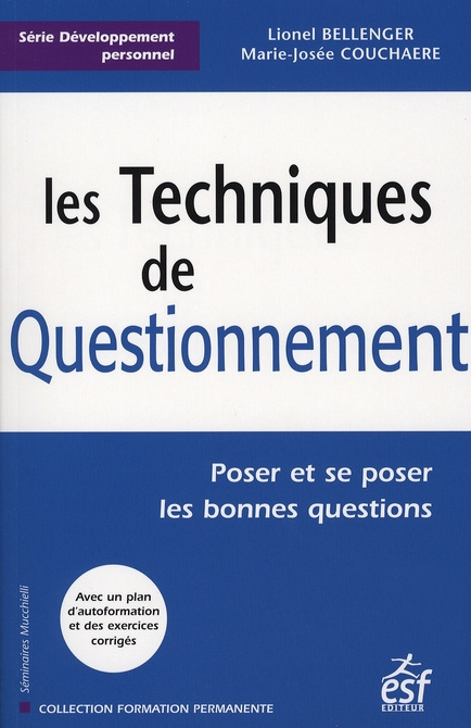 Emprunter Les Techniques de Questionnement. Poser et se poser les bonnes questions livre