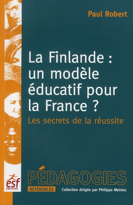 Emprunter La Finlande : un modèle éducatif pour la France ? Les secrets d'une réussite livre