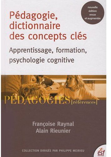Emprunter Pédagogie, dictionnaire des concepts clés. Apprentissages, formation, psychologie cognitive, 7e édit livre