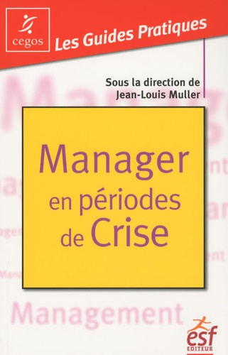 Emprunter Manager en périodes de crise. Mode d'emploi livre