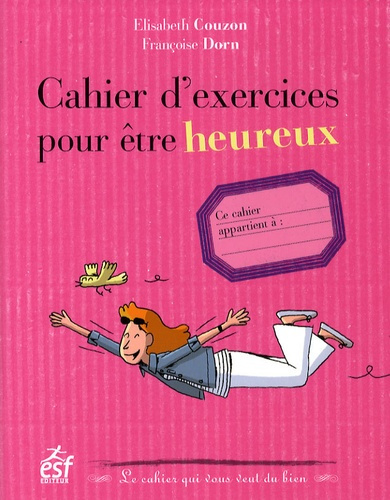 Emprunter Cahier d'exercices pour être heureux livre