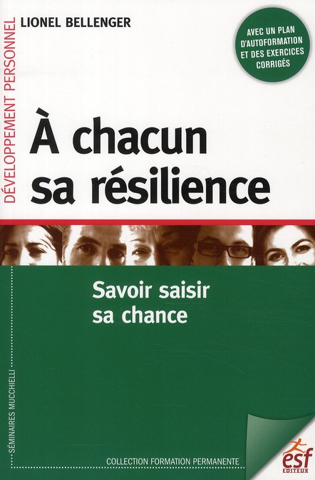 Emprunter A chacun sa résilience. Savoir saisir sa chance livre