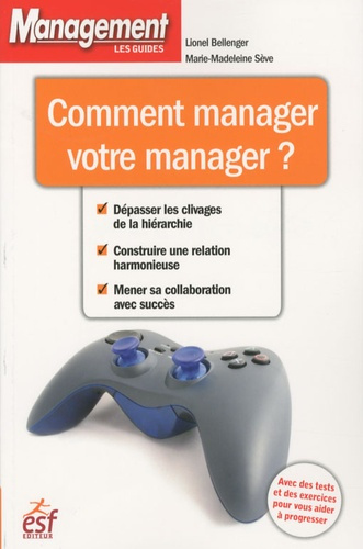 Emprunter Comment manager votre manager ? 2e édition 2010 livre