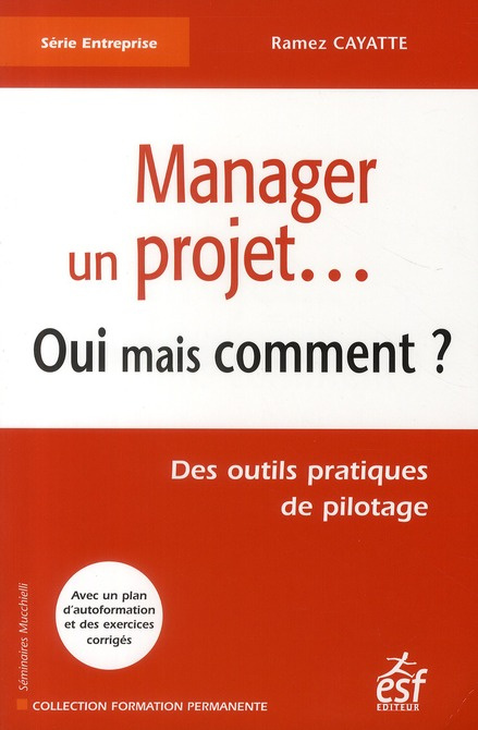 Emprunter Manager un projet... Oui mais comment ? Des outils pratiques de pilotage livre