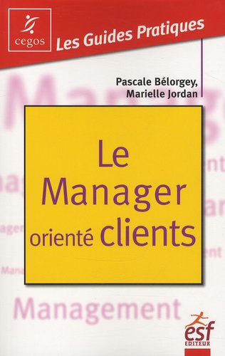 Emprunter Le Manager orienté clients livre