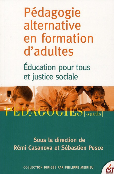 Emprunter Pédagogie alternative en formation d'adultes. Education pour tous et justice sociale livre