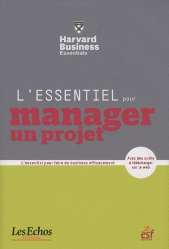 Emprunter L'essentiel pour manager un projet livre