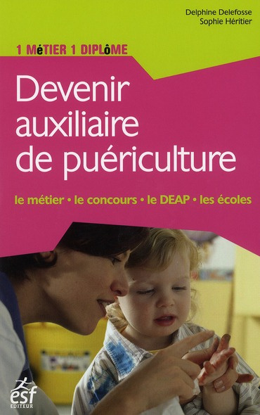 Emprunter Devenir auxiliaire de puériculture livre