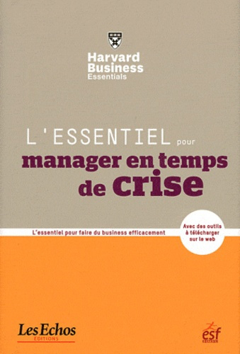 Emprunter L ESSENTIEL POUR MANAGER EN TEMPS DE CRISE livre