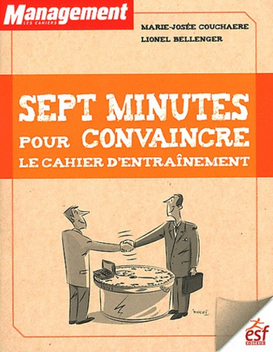 Emprunter Sept minutes pour convaincre. Le cahier d'entraînement livre