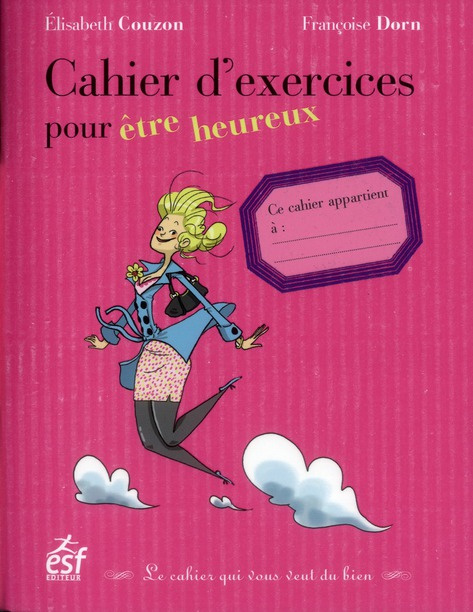 Emprunter Cahier d'exercices pour être heureux. 2e édition livre